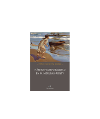 Habito y corporalidad en M. Merleau-Ponty - Patricia Moya