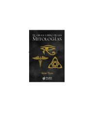 EL GRAN LIBRO DE LAS MITOLOGIAS - JAVIER TAPIA (M3)