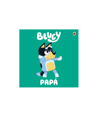 BLUEY: PAPÁ (ACARTONADO)