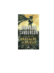 BRAZALES DE DUELO (BRANDON SANDERSON)