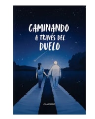 Caminando a través del duelo