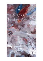 CIEN AÑOS DE LUCES Y SOMBRAS (TOMO 1)
