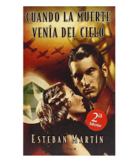 CUANDO LA MUERTE VENIA DEL CIELO