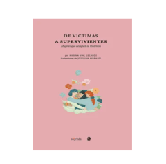 DE VICTIMAS A SUPERVIVIENTES
