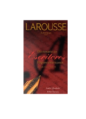 DICCIONARIOS DE ESCRITORES HISPANOAMERICANOS (LAROUSSE)