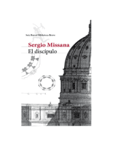 EL DISCIPULO AUTOR SERGIO MISSANA