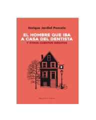 EL HOMBRE QUE IBA A CASA DEL DENTISTA (ENRIQUE JARDIEL)