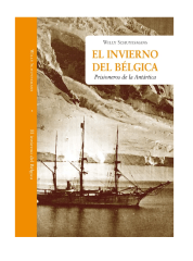 EL INVIERNO DEL BELGICA. PRISIONEROS DE LA ANTARTICA