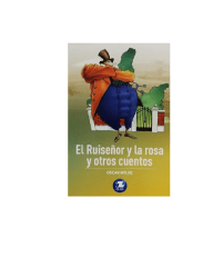 EL RUISEÑOR Y LA ROSA Y OTROS CUENTOS (OBRAS ESCOGIDAS)