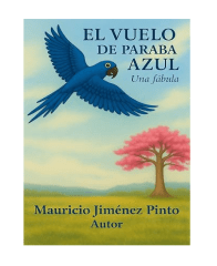 EL VUELO DE LA PARABA AZUL