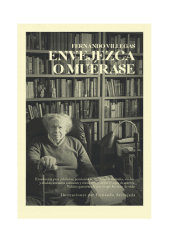 ENVEJEZCA O MUERASE (FERNANDO VILLEGAS)