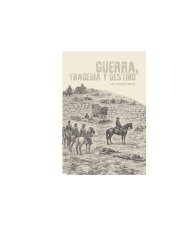 GUERRA TRAGEDIA Y DESTINO - PABLO ERRAZURIZ