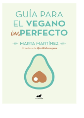 GUIA PARA EL VEGANO IMPERFECTO
