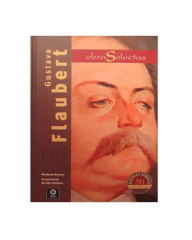 OBRAS SELECTAS GUSTAVE FLAUBERT