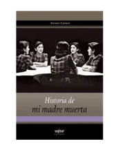 HISTORIA DE MI MADRE MUERTA