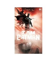 I AM BATMAN VOL 1