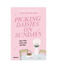 PICKING DAISIES ON SUNDAYS (LIANA CINCOTTI) (GUIA POR LLEGAR 27/08)