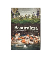 BASURALEZA ES POSIBLE VIVIR EN UN MUNDO SIN BASURA (AGUSTINA GRASSO) (M7)