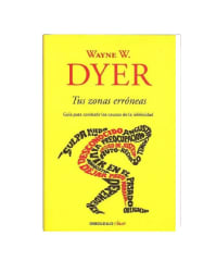TUS ZONAS ERRONEAS (WAYNE A DYER)