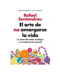 EL ARTE DE NO AMARGARSE LA VIDA ED AMPLIADA (RAFAEL SANTANDREU) (GUIA POR LLEGAR)