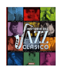 ATLAS ILUSTRADO HISTORIA DEL JAZZ CLASICO