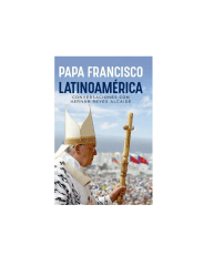 PAPA FRANCISCO LATINOAMERICA - HERNÁN REYES ALCAIDE
