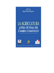 LA AGRICULTURA ¿OTRA VÍCTIMA DEL CAMBIO CLIMÁTICO?
