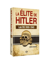 La Élite de Hitler: Las SS 1939 – 1945