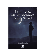 LA VOZ DE UN CORAZON SIN VOZ