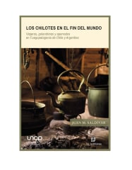 LOS CHILOTES EN EL FIN DEL MUNDO - JUAN M. SALDIVAR (E.18)