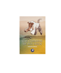 CUENTOS DE MIS HIJOS AUTOR HORACIO QUIROGA