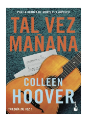 TAL VEZ MAÑANA (COLLEEN HOOVER)