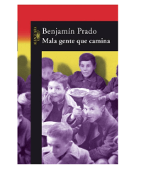 MALA GENTE QUE CAMINA/LITERATURA