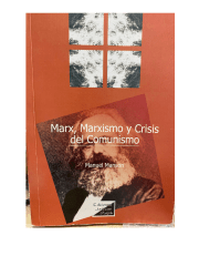MARX, MARXISMO Y CRISIS DEL COMUNISMO