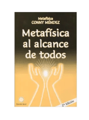 METAFISICA AL ALCANCE DE TODOS (CONNY MENDEZ)