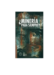 MINERIA PARA SIEMPRE