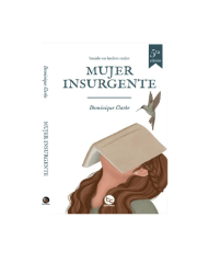 MUJER INSURGENTE (DOMINIQUE CLARKE)