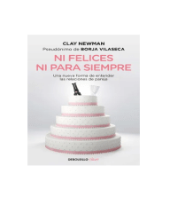 NI FELICES NI PARA SIEMPRE (CLAY NEWMAN)