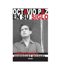 OCTAVIO PAZ EN SU SIGLO