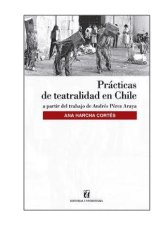 PRACTICAS DE TEATRALIDAD EN CHILE
