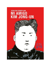 MI AMIGO KIM JONG-UN