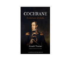 COCHRANE EL ALMIRANTE DEL DIABLO