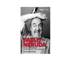 EL ASESINATO DE PABLO NERUDA