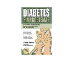 DIABETES SIN PROBLEMAS: EL CONTROL DE LA DIABETES