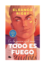 TODO ES FUEGO (ELEANOR RIGBY)