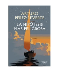 LA HIPOTESIS MAS PELIGROSA