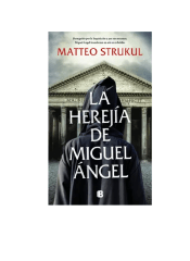 LA HEREJIA DE MIGUEL ANGEL