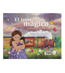EL TREN MÁGICO: CONÉCTATE CONTIGO Y EL MUNDO