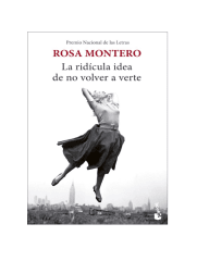 LA RIDICULA IDEA DE NO VOLVER A VERTE