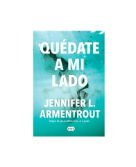 QUEDATE A MI LADO (JENNIFER L ARMENTROUT)